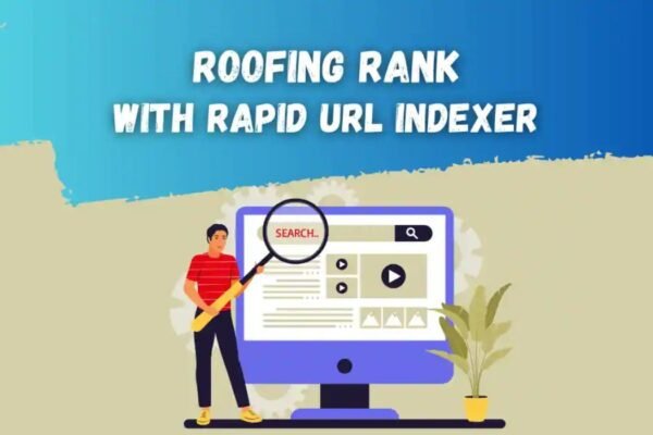 roofing rank with rapid url indexer